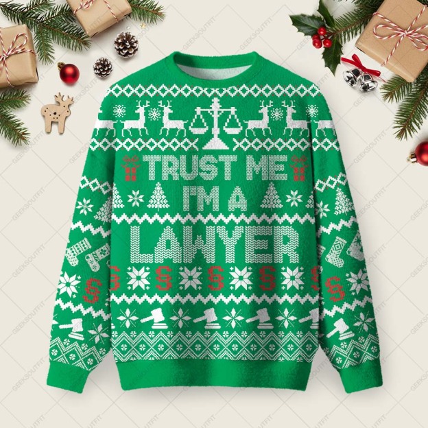 Trust Me I'm a Lawyer Ugly Christmas Fuzzy Fleece Sweatshirt
