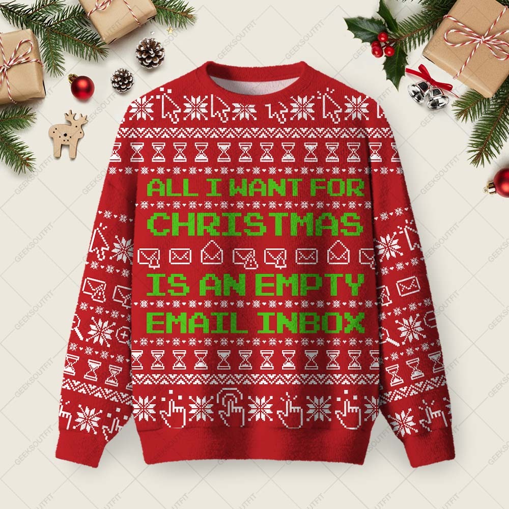 Geeksoutfit All I Want For Christmas Is An Empty Email Inbox Ugly Christmas Fuzzy Fleece Sweatshirt for Sale