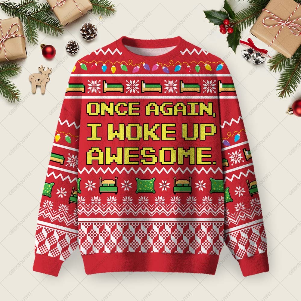 Geeksoutfit Once Again I Woke Up Awesome Ugly Christmas Fuzzy Fleece Sweatshirt for Sale