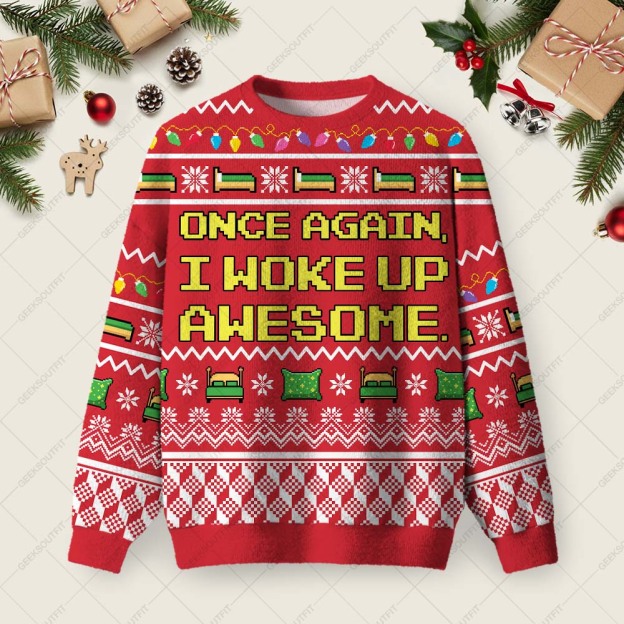 Once Again I Woke Up Awesome Ugly Christmas Fuzzy Fleece Sweatshirt