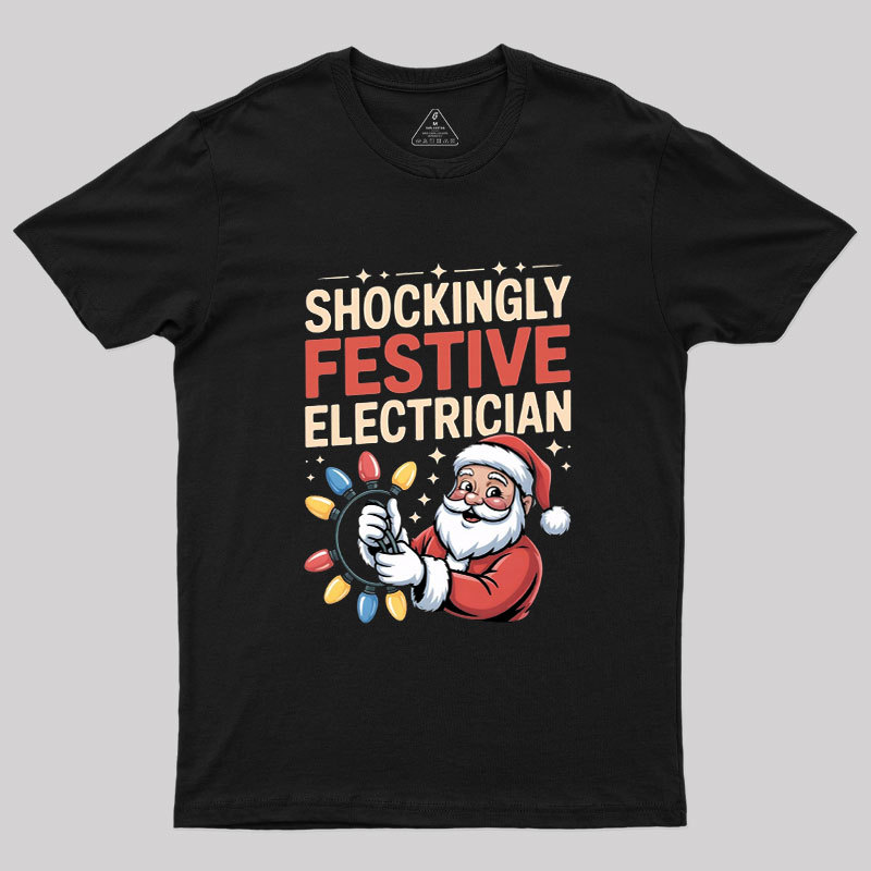 Shockingly Festive Electrician Geek T-Shirt