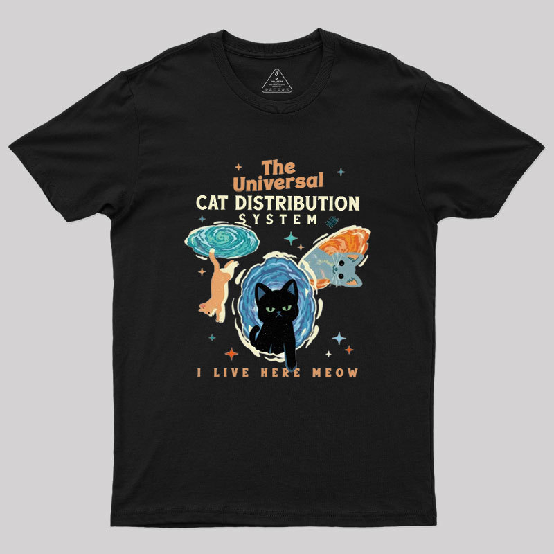 The Universal Cat Distribution System Geek T-Shirt