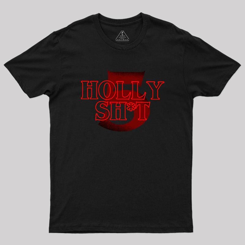 Holly Shit Geek T-Shirt