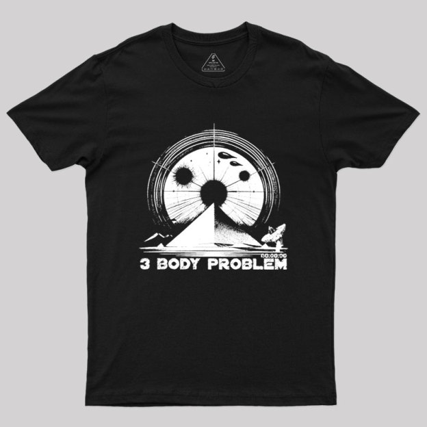 The Three Body Problem Geek T-Shirt