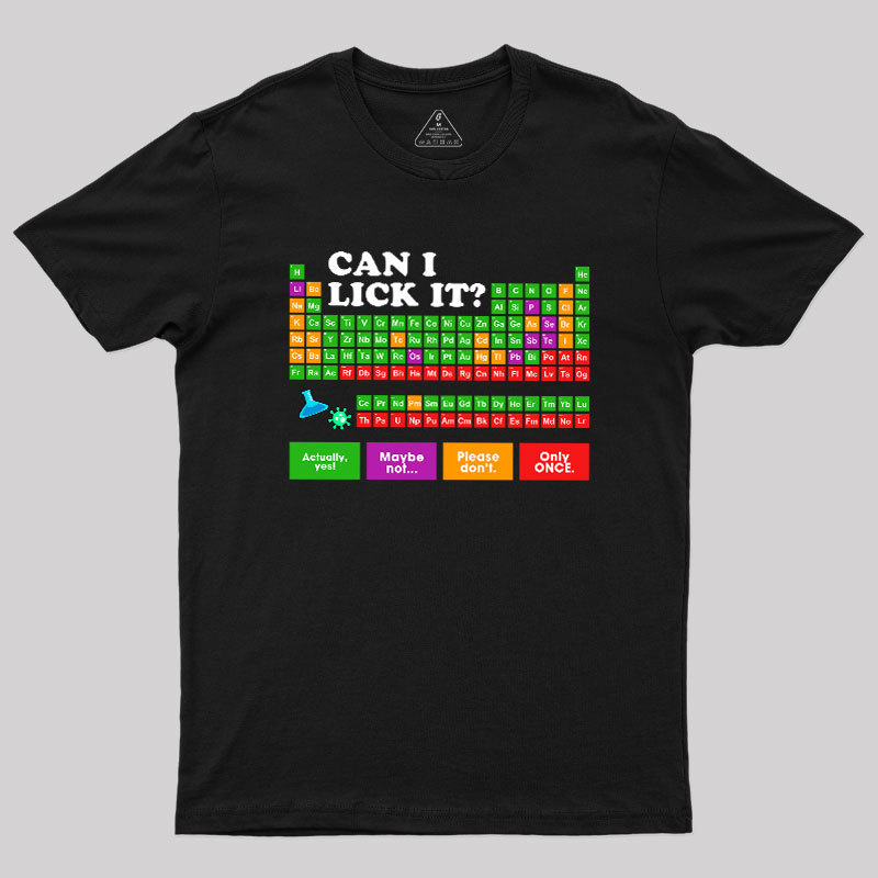 Geeksoutfit Can I Lick It Periodic Table Geek T-Shirt for Sale
