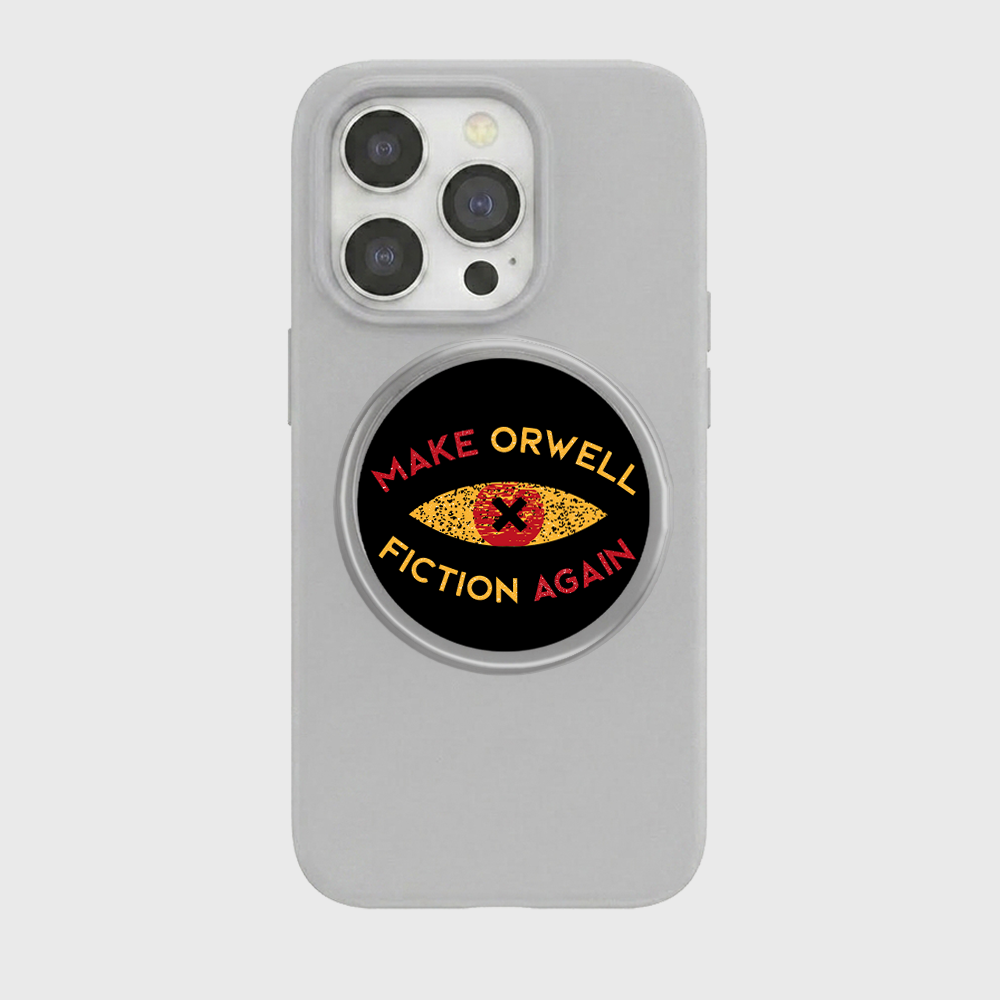 Make Orwell Fiction Again Geek Magnetic Phone Grip Holder