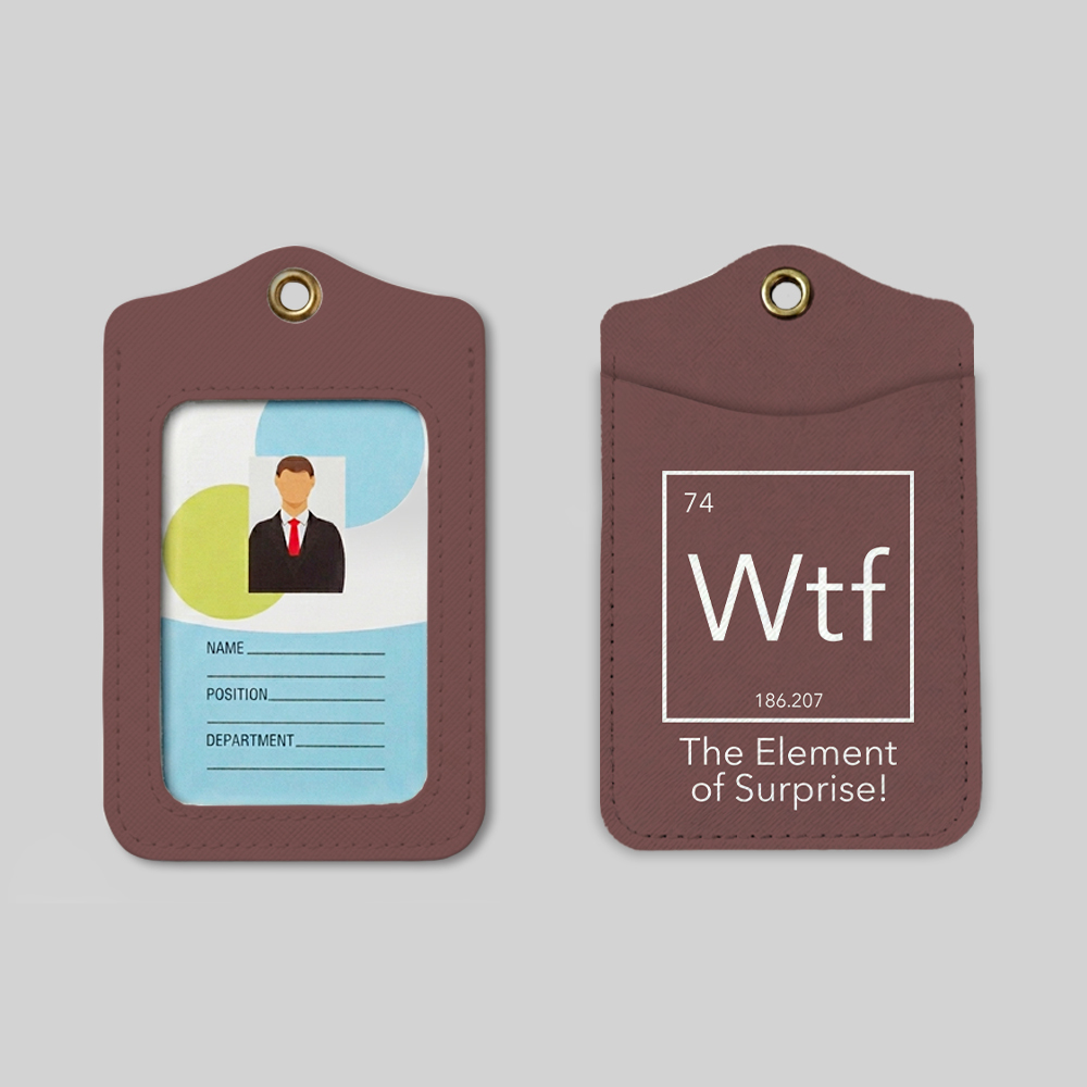 Wtf - The Element of Surprise Funny Science Geek Employee ID Badge