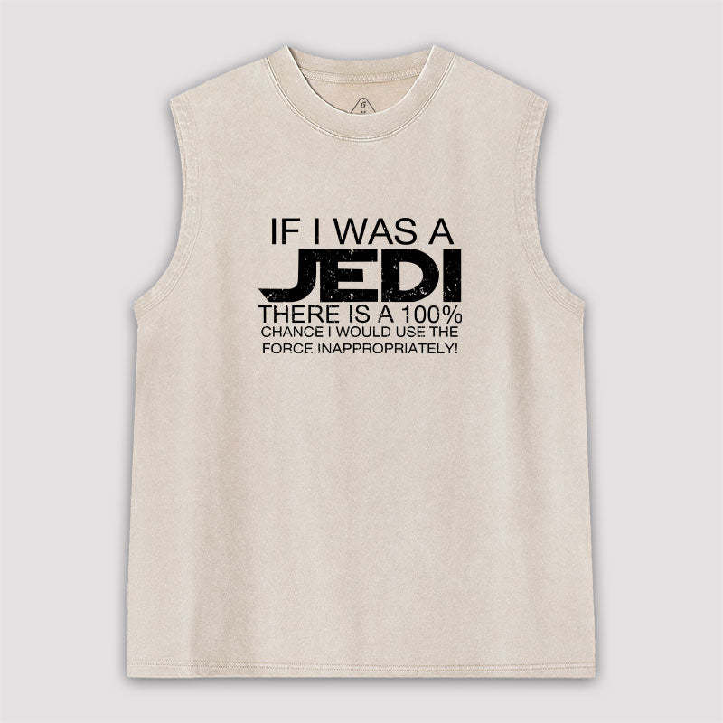Use The Force Inappropriately Washed Tank