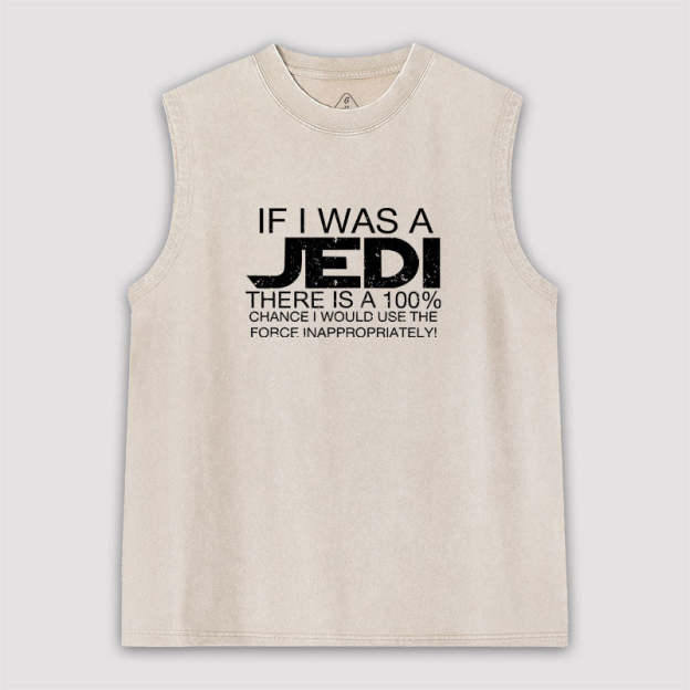 Use The Force Inappropriately Washed Tank