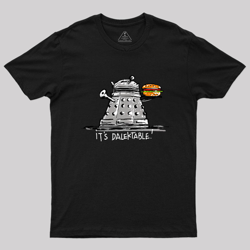 It&#x27;s Dalektable Geek T-Shirt