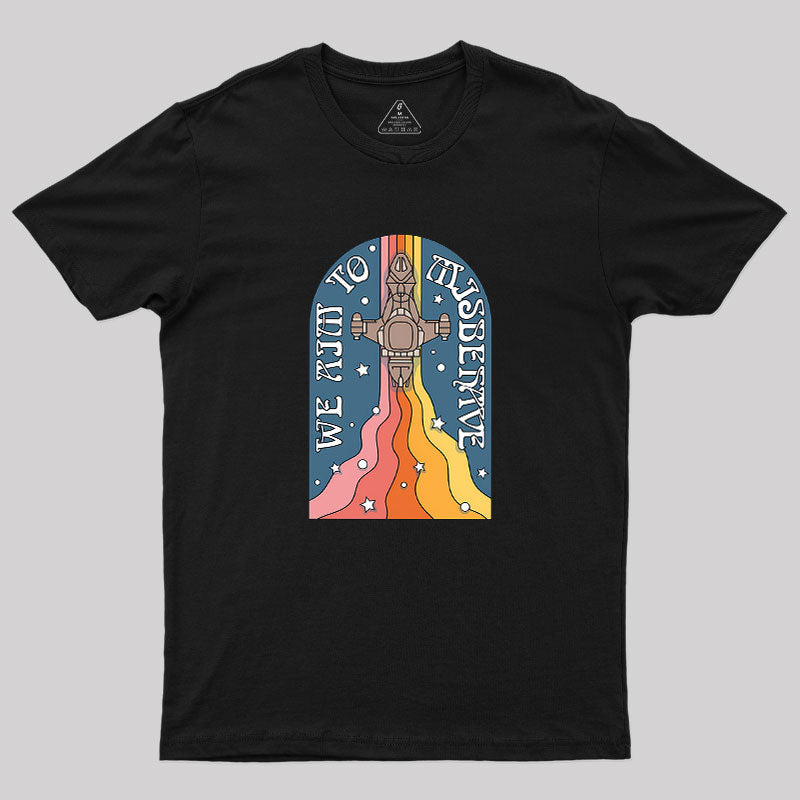 Psychedelic Aim To Misbehave Geek T-Shirt