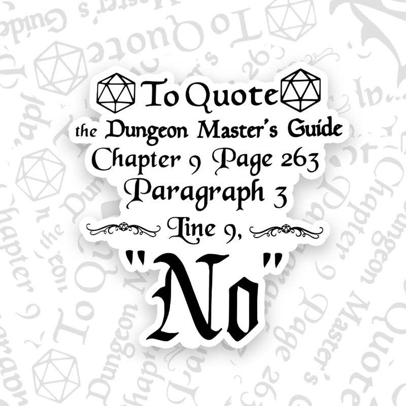 To Quote The Dungeon Master's Guide, No, Geek Sticker