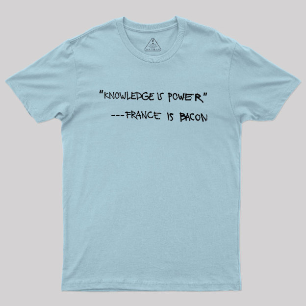 France Is Bacon Geek T-Shirt