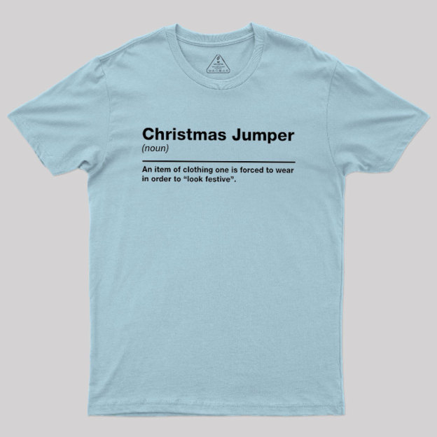 Christmas Jumper Sarcastic Definition Geek T-Shirt