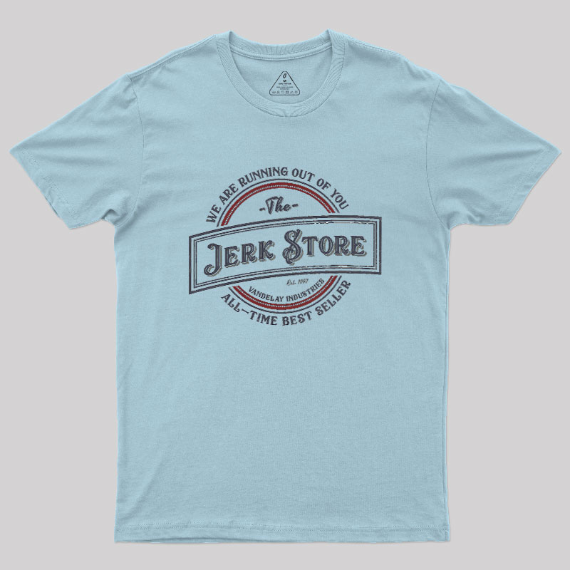 The Jerk Store Geek T-Shirt
