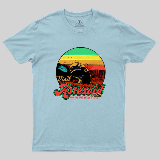 Visit The Asteroid Field Geek T-Shirt