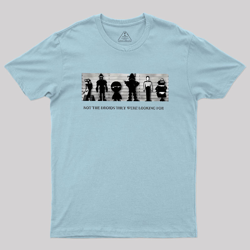 Not the Droids Geek T-Shirt