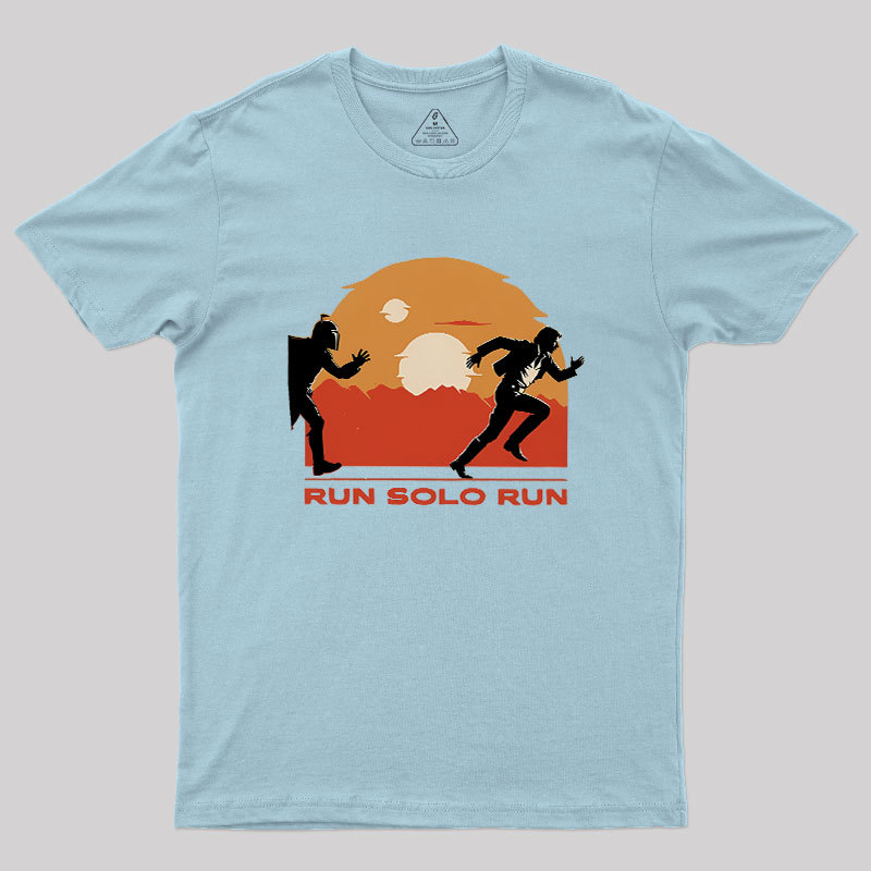 Run Solo Run Geek T-Shirt