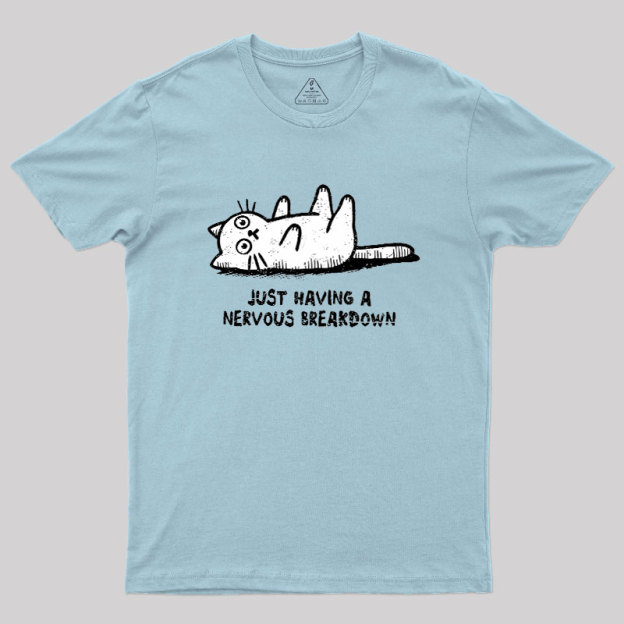 Nervous Breakdown Cat Geek T-Shirt