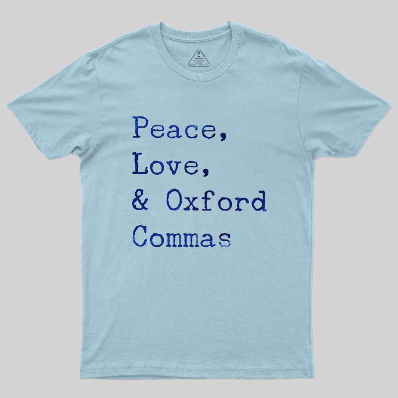 Peace Love And Oxford Geek T-Shirt