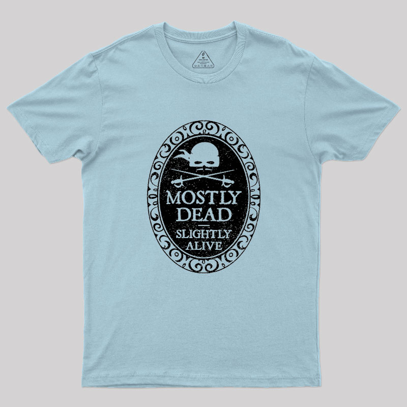 Mostly Dead Geek T-Shirt