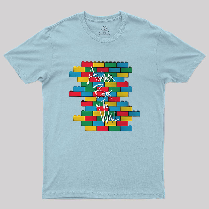 Another Brick in the Wall Geek T-Shirt