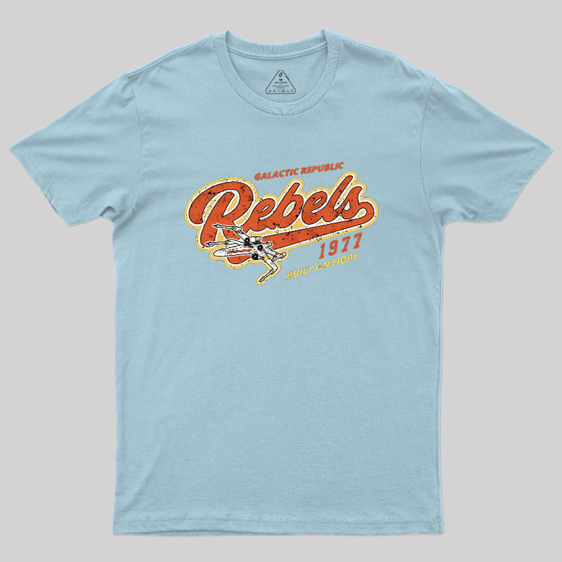 Galactic Rebels Geek T-Shirt
