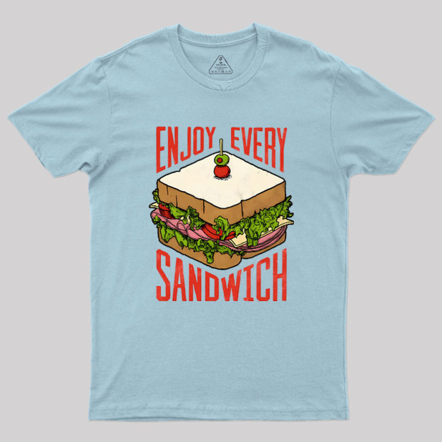 Enjoy Every Sandwich Geek T-Shirt