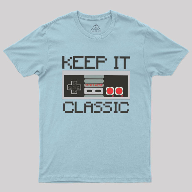 KEEP IT CLASSIC Geek T-Shirt
