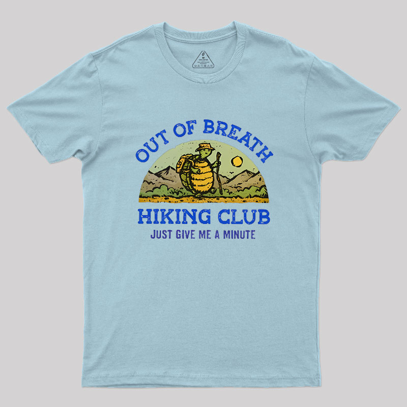 Out Of Breath Hiking Club Geek T-Shirt