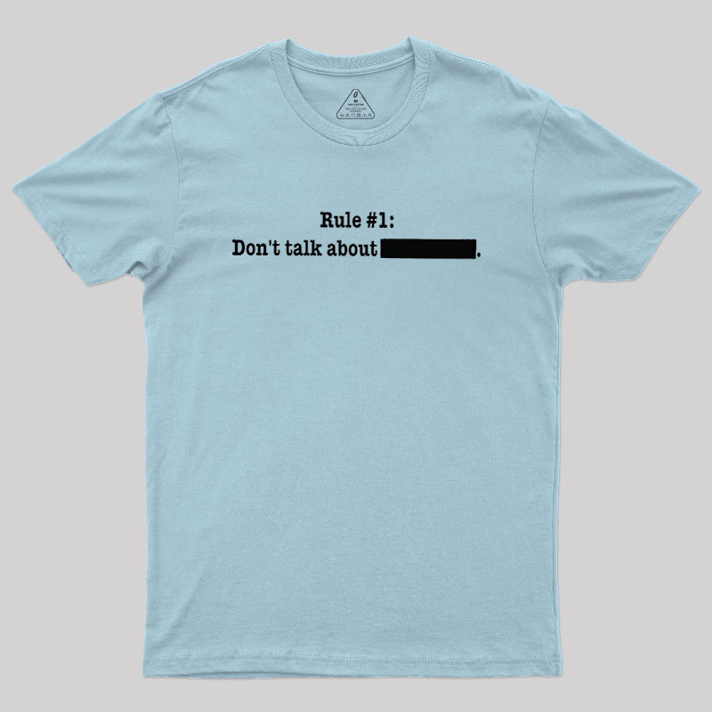 Rule #1 Essential Geek T-Shirt