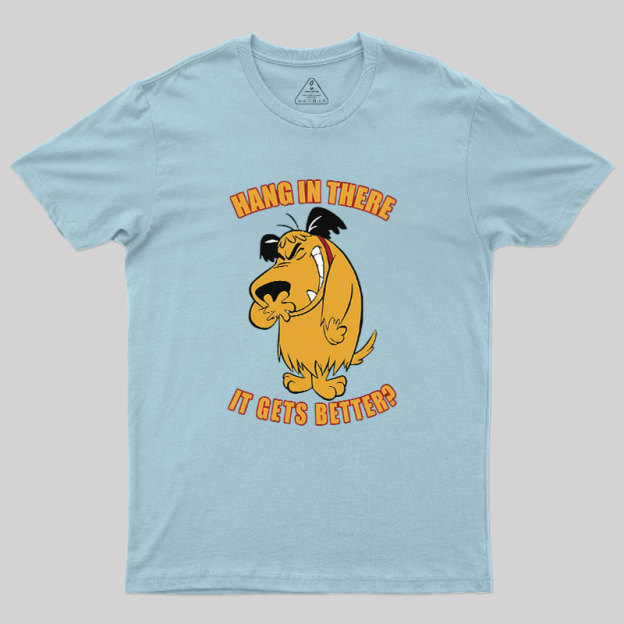 Hang In There Geek T-Shirt