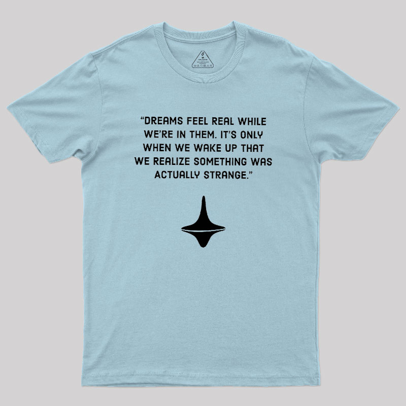 INCEPTION Geek T-Shirt