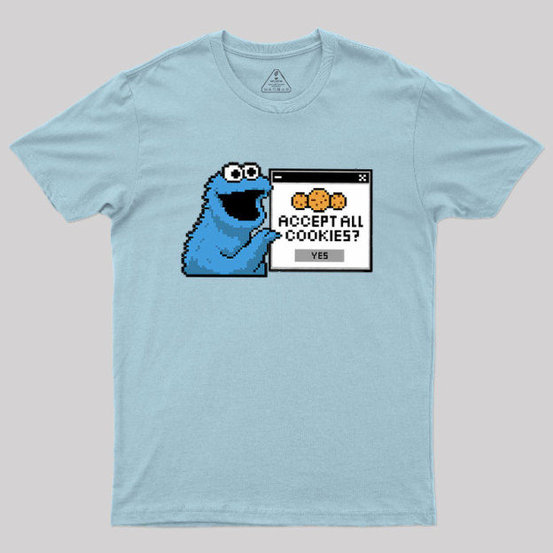 Accept All Cookies Geek T-Shirt
