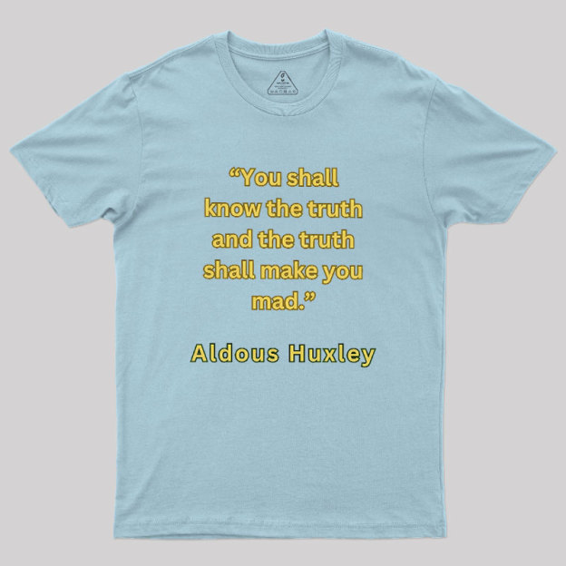 You Shall Know The Truth Geek T-Shirt