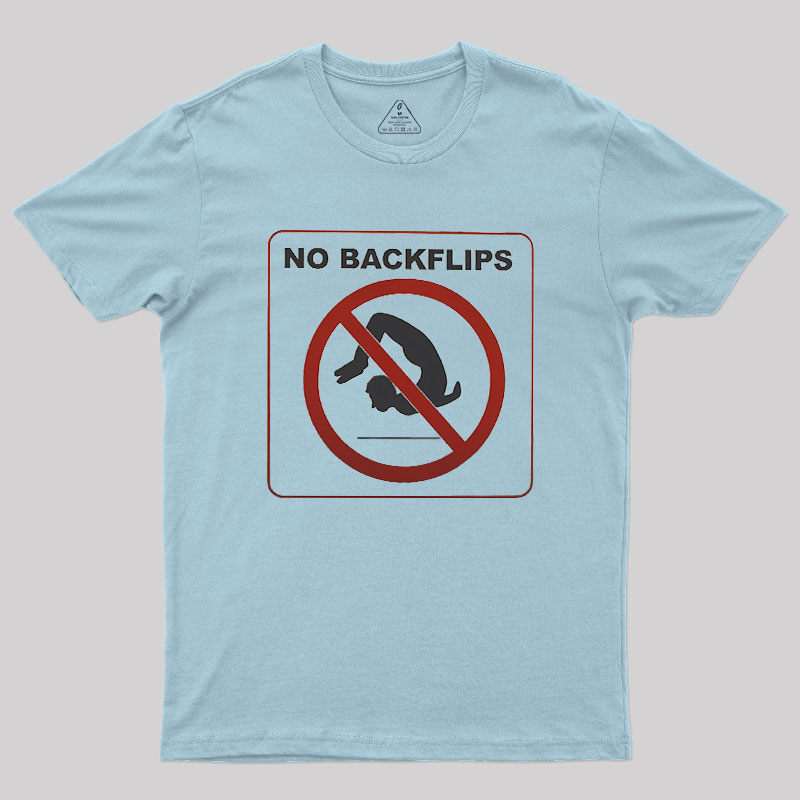 No Backflips Geek T-Shirt
