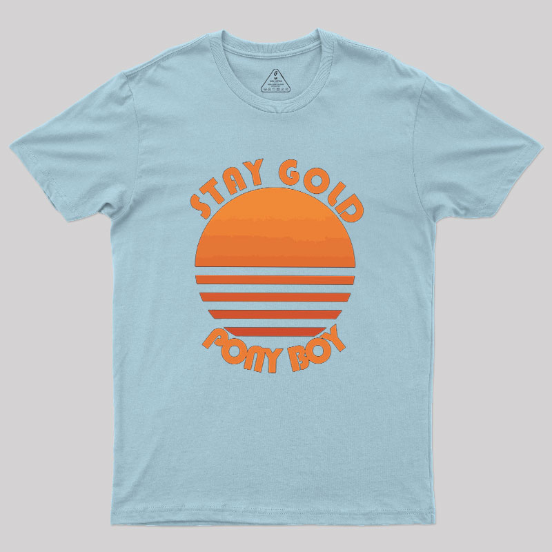 Stay Gold Ponyboy Geek T-Shirt