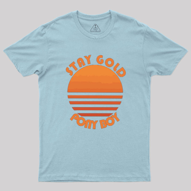 Stay Gold Ponyboy Geek T-Shirt