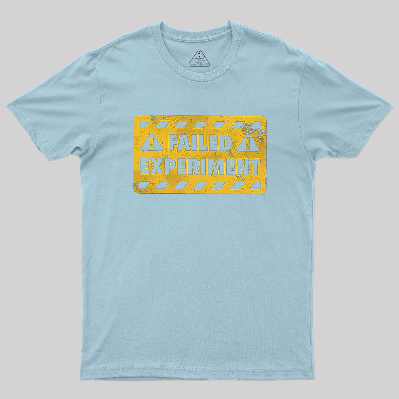 Failed Experiment Geek T-Shirt