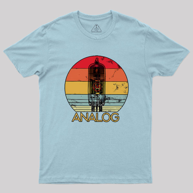 Vacuum Tube Analog Geek T-Shirt