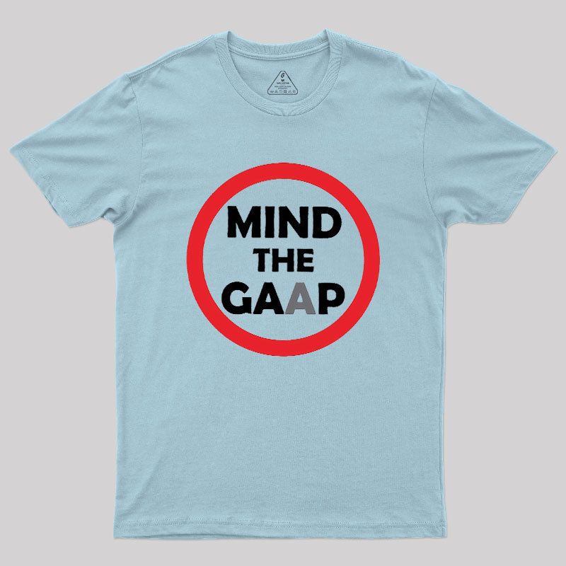 Mind The GAAP Geek T-Shirt