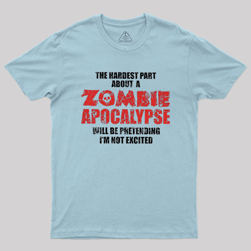 Zombie Apocalypse Geek T-Shirt