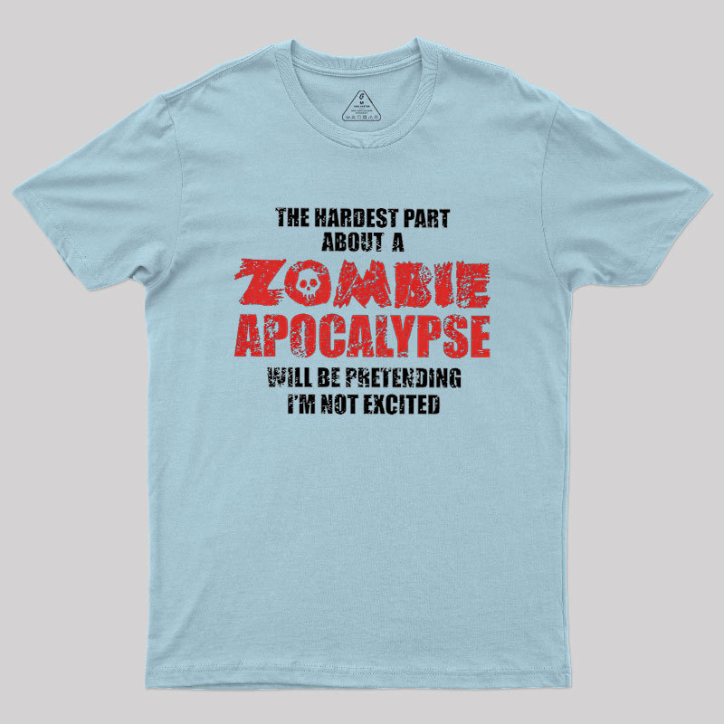 Zombie Apocalypse Geek T-Shirt
