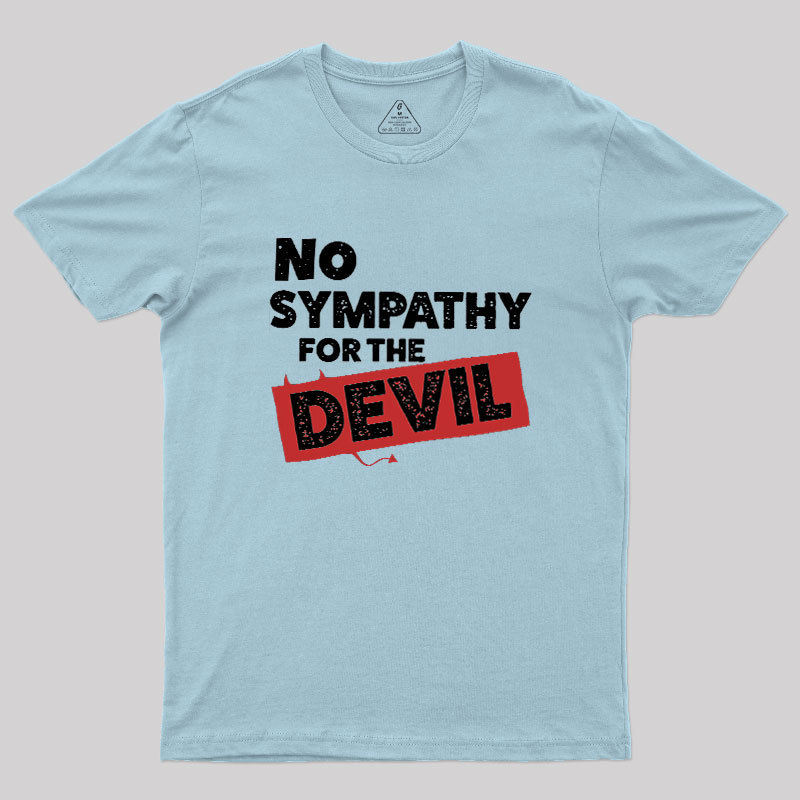 No Sympathy For The Devil Geek T-Shirt