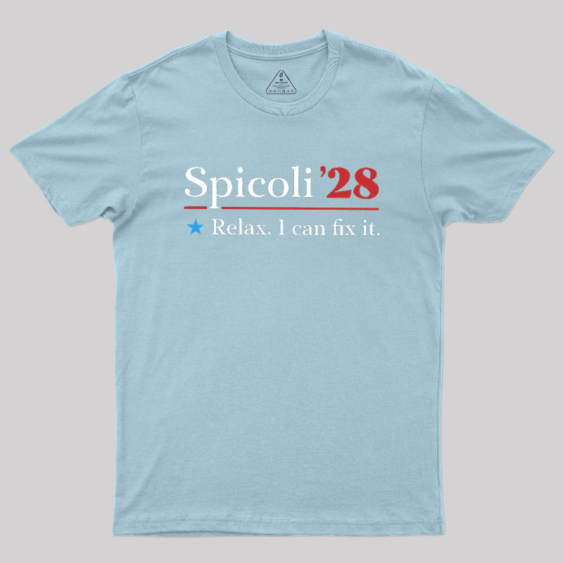 Spicoli 2028 - Relax I Can Fix It Geek T-Shirt