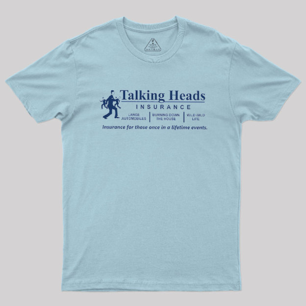 Talking Heads Insurance Geek T-Shirt