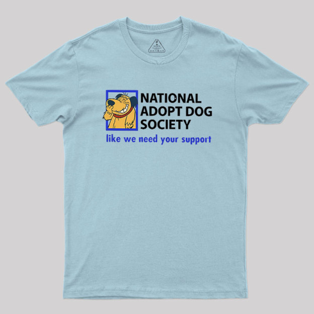 National Adopt Dog Society Geek T-Shirt