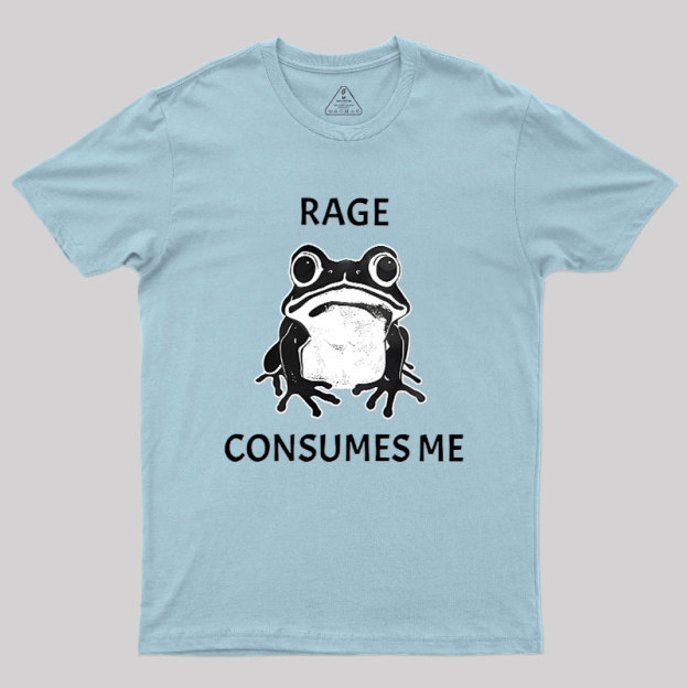 Rage Consumes Me Frog Geek T-Shirt