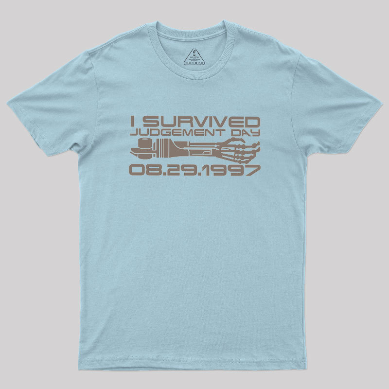 I Survived Judgement Day Geek T-Shirt