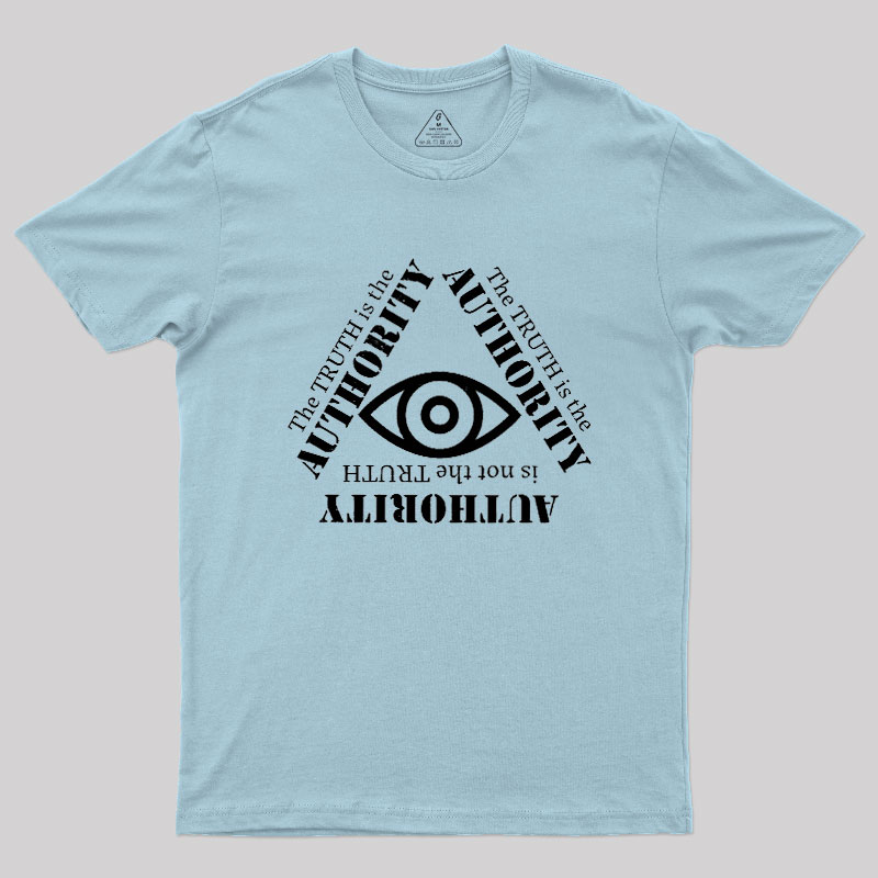 Truth Is The Authority Geek T-Shirt